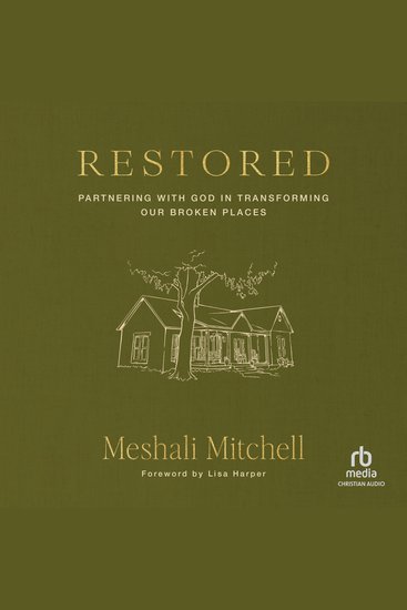 Restored - Partnering with God in Transforming Our Broken Places - cover
