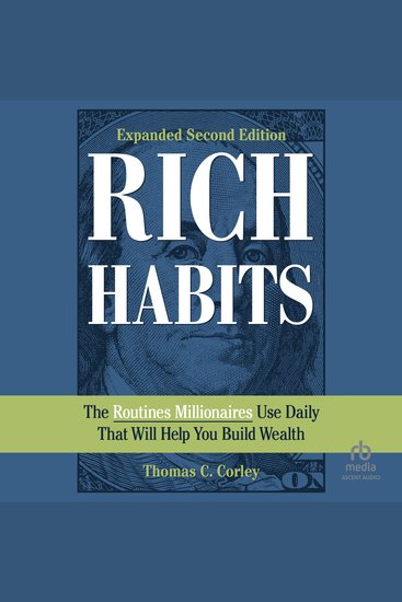 Rich Habits - The Routines Millionaires Use Daily That Will Help You Build Wealth (2nd Edition) - cover