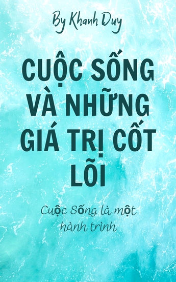 Cuộc Sống Và Những Giá Trị Cốt Lõi - cover
