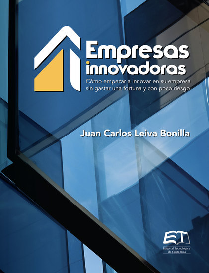Empresas innovadoras: cómo empezar a innovar en su empresa sin gastar una fortuna y con poco riesgo - cover