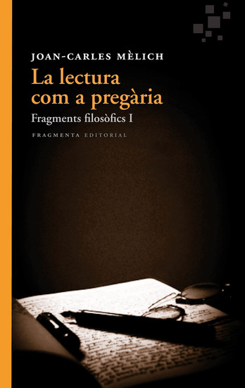 La lectura com a pregària - Fragments filosòfics 1 - cover