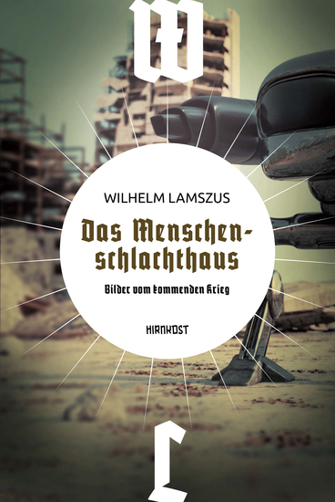 Das Menschenschlachthaus - Bilder vom kommenden Krieg - cover