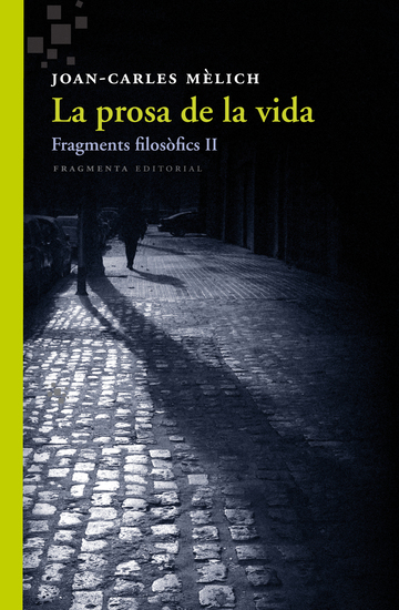 La prosa de la vida - Fragments filosòfics 2 - cover