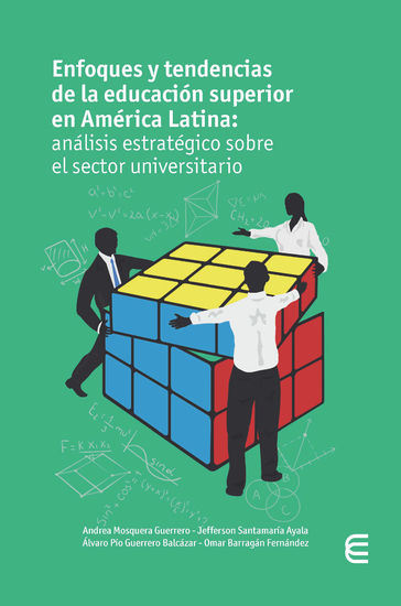 Enfoques y tendencias de la educación superior en América Latina: análisis estratégico sobre el sector universitario - cover