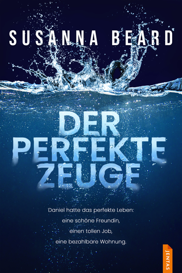 Der perfekte Zeuge - Psychothriller - cover