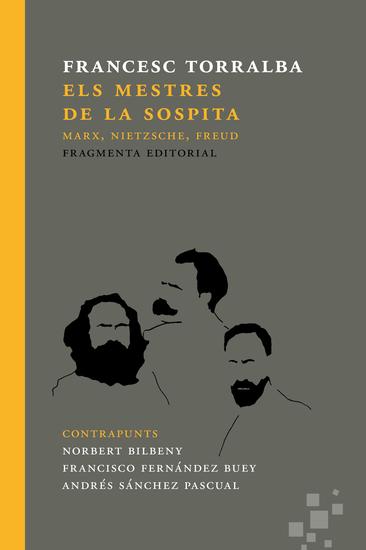 Els mestres de la sospita - Marx Nietzsche Freud - cover