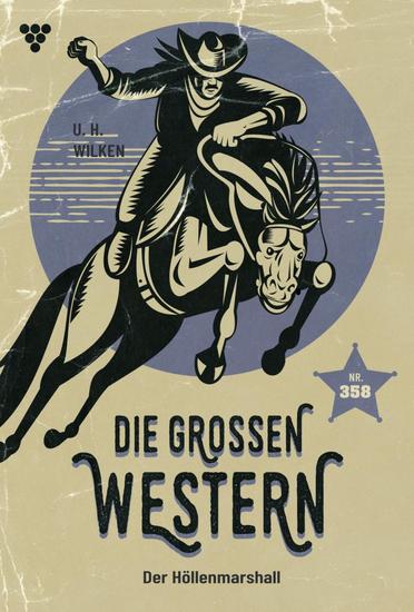 Der Höllenmarshal - Die großen Western 358 - cover