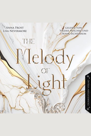 The Melody of Light - Band 2 der bildgewaltigen Dilogie voll großer Gefühle und Schicksal - cover