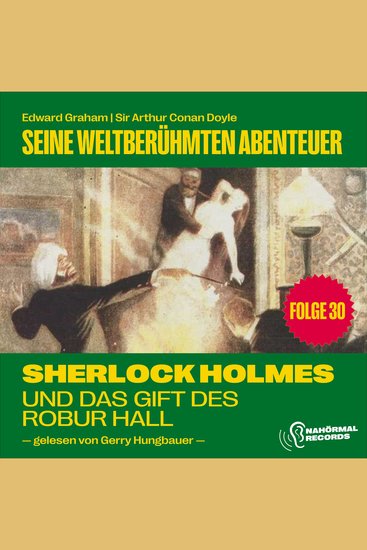 Sherlock Holmes und das Gift des Robur Hall (Seine weltberühmten Abenteuer Folge 30) - cover