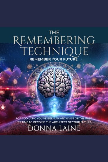 The Remembering Technique - Remember your future - cover