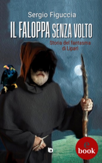 Il faloppa senza volto - Storia del fantasma di Lipari - cover