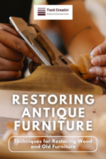 Restoring Antique Furniture - Techniques for Restoring Wood and Old Furniture - cover
