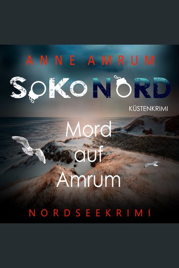 SoKo Nord - Mord auf Amrum: Küstenkrimi Nordseekrimi - cover