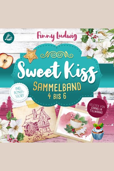 Sweet Kiss: Sammelband 4-6 (inkl neuer Bonusstory) - cover
