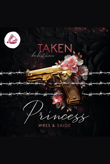 TAKEN PRINCESS: du bist mein (Taken Princess - Band 1) - cover