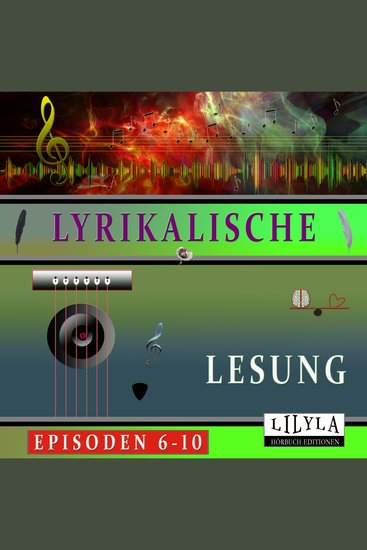 Lyrikalische Lesung Episoden 6-10 - cover