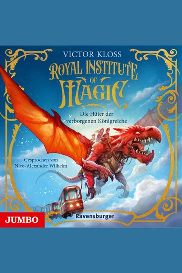 Royale Institute of Magic Die Hüter der verborgenen Königreiche [Band 1 (Ungekürzt)] - cover
