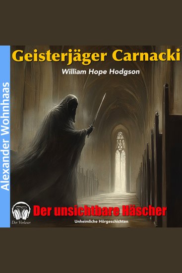 Geisterjäger Carnacki - Der unsichtbare Häscher - cover
