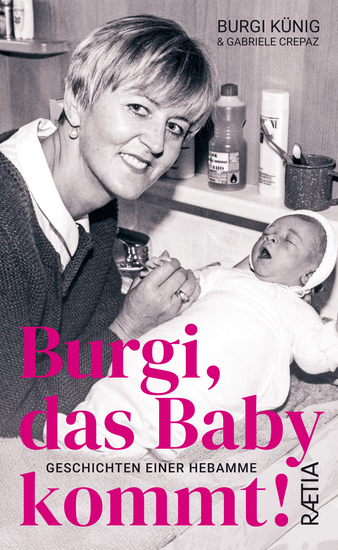 Burgi das Baby kommt - Geschichten einer Hebamme - cover