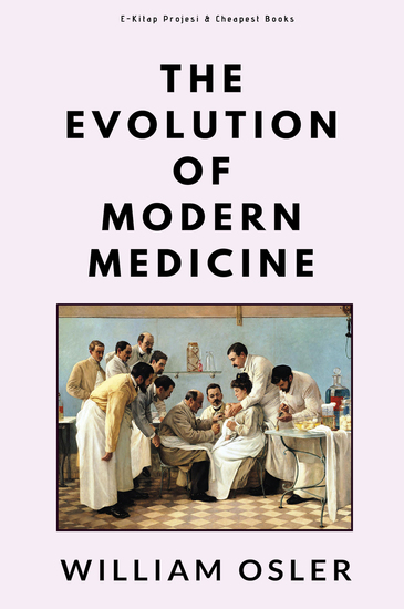 The Evolution of Modern Medicine - cover