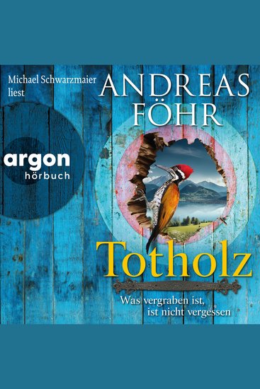 Totholz - Was vergraben ist ist nicht vergessen - Ein Wallner & Kreuthner Krimi Band 11 (Autorisierte Lesefassung) - cover