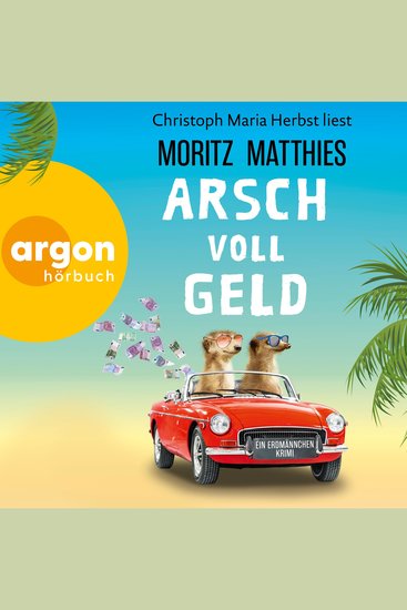 Arsch voll Geld - Erdmännchen-Krimi Band 9 (Autorisierte Lesefassung) - cover