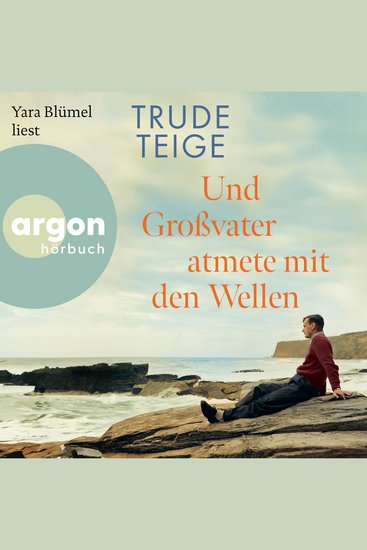 Und Großvater atmete mit den Wellen (Autorisierte Lesefassung) - cover