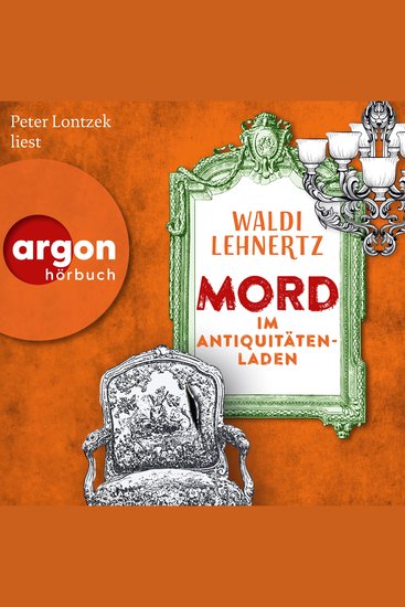 Mord im Antiquitätenladen - Siggi Malich ermittelt Band 1 (Autorisierte Lesefassung) - cover