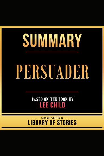 Summary - Persuader - Based On The Book By Lee Child - cover