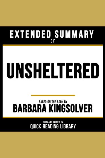 Extended Summary - Unsheltered - Based On The Book By Barbara Kingsolver - cover