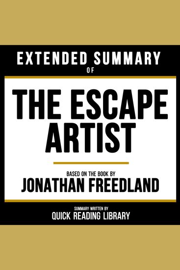 Extended Summary - The Escape Artist - Based On The Book By Jonathan Freedland - cover