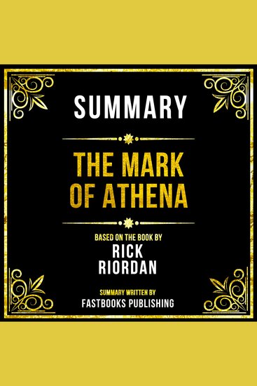 Summary - The Mark Of Athena - Based On The Book By Rick Riordan - cover