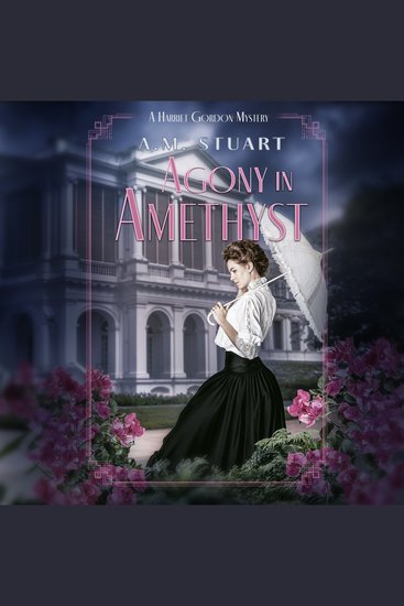 Agony in Amethyst - A Harriet Gordon Mystery - cover