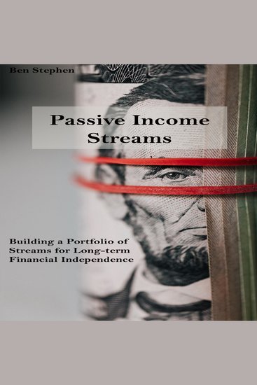 Passive Income Streams - Building a Portfolio of Streams for Long-term Financial Independence - cover