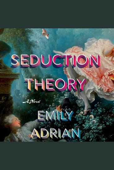 Seduction Theory - A Novel - cover