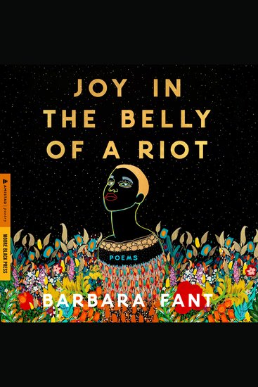 Joy in the Belly of a Riot - Poems Prayers Memories and Meditations - cover