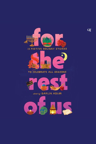 For the Rest of Us - 13 Festive Holiday Stories to Celebrate All Seasons - cover