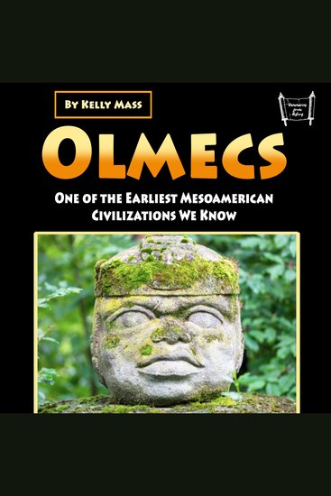 Olmecs - One of the Earliest Mesoamerican Civilizations We Know - cover