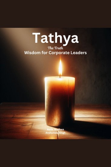 Tathya - The Truth: Wisdom for Corporate Leaders - cover