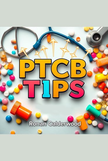 PTCB Tips: Boost Your Knowledge for Exam Triumph - "Transform your PTCB preparation with vibrant audio lessons designed to boost your exam success!" - cover