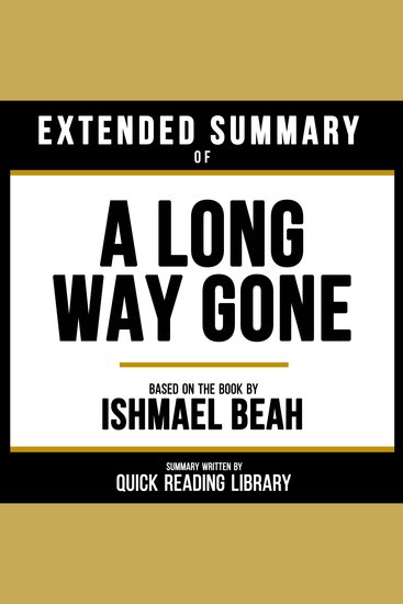 Extended Summary - A Long Way Gone - Based On The Book By Ishmael Beah - cover