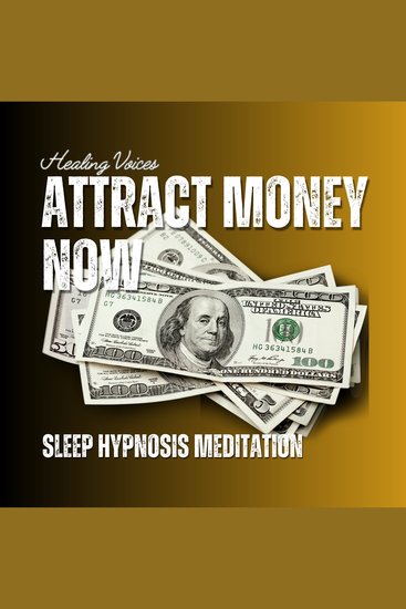Attract Money Now Sleep Hypnosis Meditation - cover