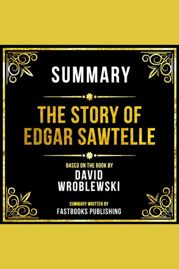 Summary - The Story Of Edgar Sawtelle - Based On The Book By David Wroblewski - cover