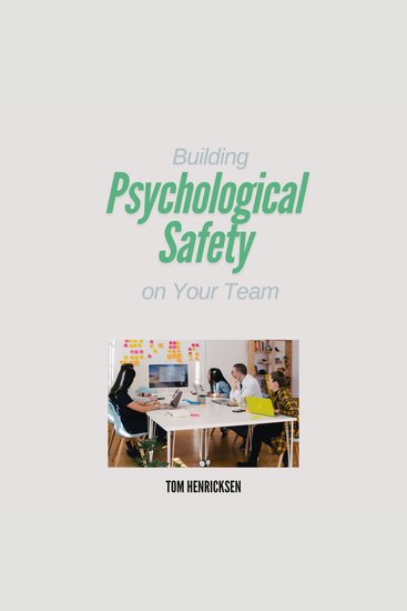Building Psychological Safety on Your Team - cover
