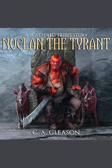 Noclan the Tyrant - A Scattered Tribes Story - cover
