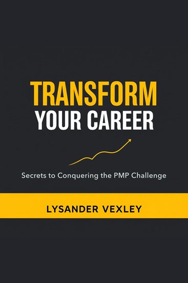 Transform Your Career: Secrets to Conquering the PMP Challenge - "Revamp your career journey! Engage with powerful audio lessons to ace the PMP exam effortlessly" - cover