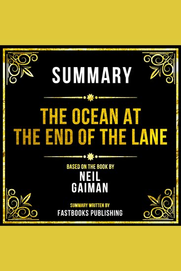 Summary - The Ocean At The End Of The Lane - Based On The Book By Neil Gaiman - cover