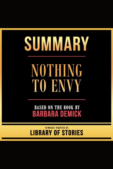 Summary - Nothing To Envy - Based On The Book By Barbara Demick - cover