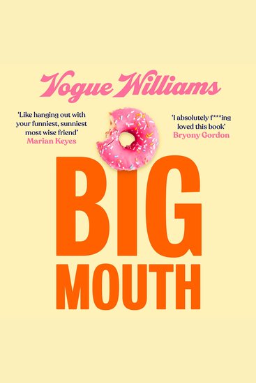 Big Mouth: The hilarious and heartwarming dive into the hyperactive life of Vogue Williams - cover