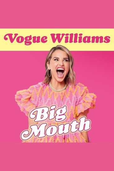 Big Mouth: The hilarious and heartwarming dive into the hyperactive life of Vogue Williams – TV Presenter and Podcaster new memoir from the 2025 I’m a Celeb Star - cover